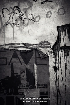 Romeo och Julia; William Shakespeare, Carl August Hagberg; 2014