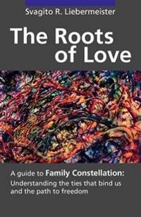 Roots of Love; Svagito Liebermeister R, Svagito R Liebermeister; 2006