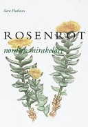 Rosenrot : nordens mirakelört; Hedman Sara; 2000