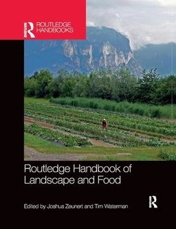 Routledge handbook of landscape and food; Joshua Zeunert; 2020