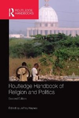 Routledge Handbook of Religion and Politics [Elektronisk resurs]; Jeffrey Haynes; 2020