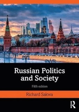 Russian politics and society; Richard Sakwa; 2021