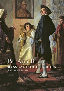 Ryssland och Europa; Per-Arne Bodin; 2025