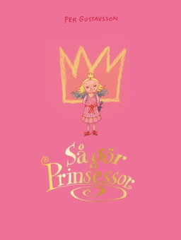 Så gör prinsessor; Per Gustavsson; 2020