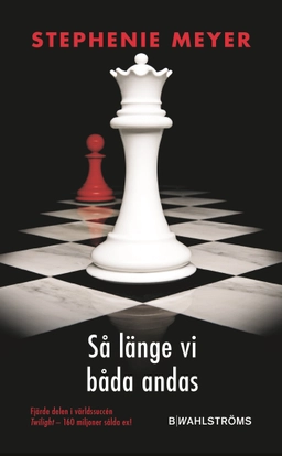 Så länge vi båda andas; Stephenie Meyer; 2020