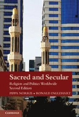 Sacred and secular : religion and politics worldwide; Pippa Norris; 2011