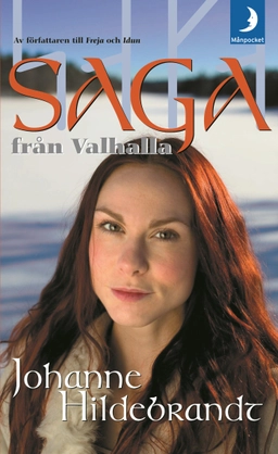 Saga från Valhalla; Johanne Hildebrandt; 2005