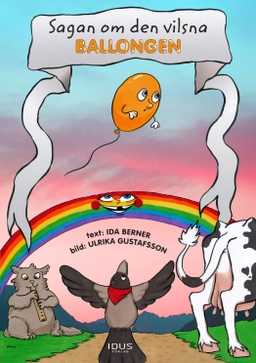 Sagan om den vilsna ballongen; Ida Berner; 2019