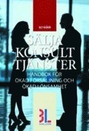 Sälja konsulttjänster; Ulf Rader; 2005