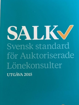 SALK : svensk standard för auktoriserade lönekonsulter; Sveriges redovisningskonsulters förbund, SRF konsulternas förbund; 2015