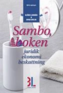 Samboboken : juridik, ekonomi, beskattning; Björn Lundén, Anna Molin; 2010
