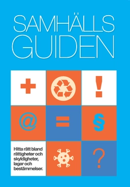 Samhällsguiden 2021 : En handbok i offentlig service; Marianne Ahlgren; 2021