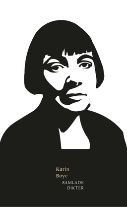Samlade dikter; Karin Boye; 2018