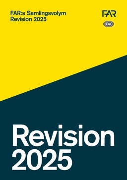 Samlingsvolymen 2025 - Revision; FAR, Föreningen Auktoriserade revisorer, FAR SRS, FAR akademi; 2025