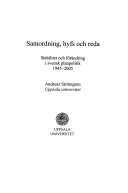 Samordning, hyfs och reda : stabilitet och förändring i svensk planpolitik 1945-2005; Andreaz Strömgren; 2007