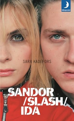 Sandor slash Ida; Sara Kadefors; 2005
