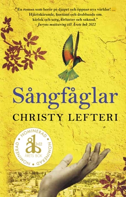 Sångfåglar; Christy Lefteri; 2022