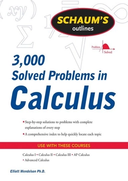 Schaum's outline of 3,000 solved problems in calculus [Elektronisk resurs]; Elliott Mendelson; 2009
