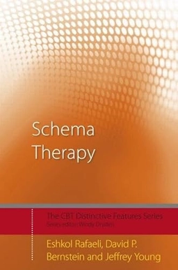 Schema therapy : distinctive features; Eshkol Rafaeli; 2011