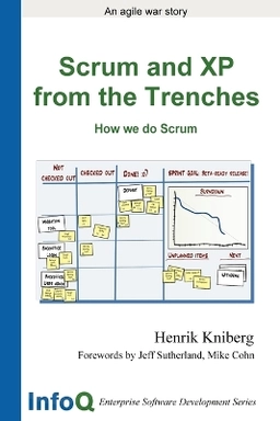 Scrum and XP from the trenches : how we do Scrum; Henrik Kniberg; 2007