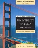 Sears and Zemansky's university physics : with modern physics. · Student solutions manual,, Vol. 1; Hugh D. Young; 2000