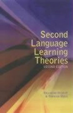 Second language learning theories; Rosamond Mitchell; 2004