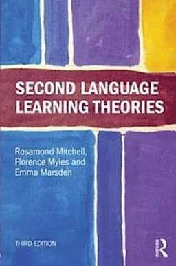 Second language learning theories; Rosamond Mitchell; 2013