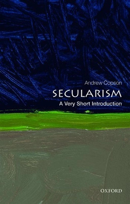Secularism : a very short introduction; Andrew Copson; 2019
