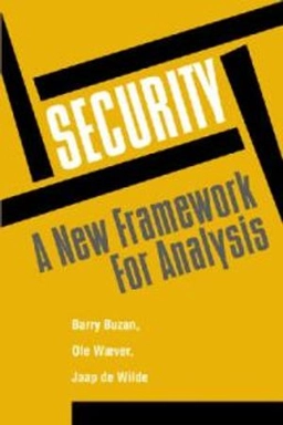 Security : a new framework for analysis; Barry Buzan; 1998