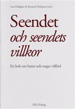Seendet och seendets villkor; Kenneth Hultqvist, Lars Dahlgren; 1995