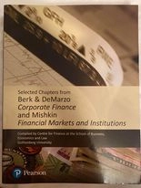 Selected Chapters from Corporate Finance 5th Global Ed and Financial Markets and Institutions; Berk & DeMarzo/Mishkin; 2020