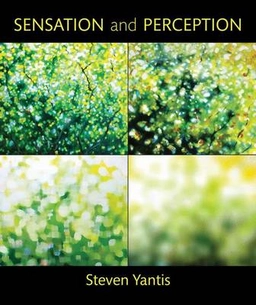 Sensation and perception; Steven. Yantis; 2013