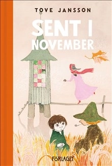Sent i november; Tove Jansson; 2019