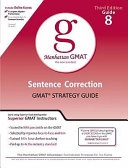 Sentence CorrectionVolym 8 av GMAT strategy guidesManhattan GMAT Preparation Guide: Sentence CorrectionVolym 8 av Manhattan GMAT strategy guides; Manhattan GMAT.; 2008