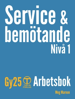 Service och bemötande Gy25 - Arbetsbok; Meg Marnon; 2025