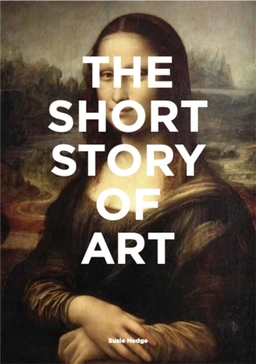 Short Story of Art; Susie Hodge; 2017