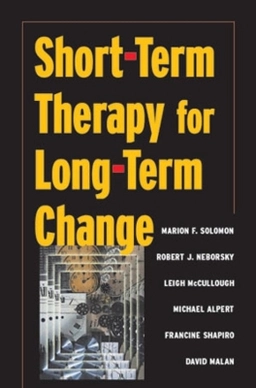 Short-term therapy for long-term change; Marion F. Solomon; 2001