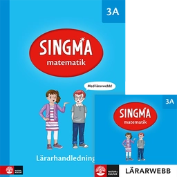 Singma matematik 3A Lärarhandledning med lärarwebb; Ban Har Dr Yeap, Pia Agardh, Josefine Rejler; 2018