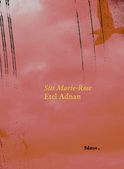 Sitt Marie-Rose; Etel Adnan; 2021