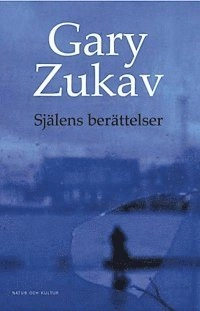 Själens berättelser; Gary Zukav; 2001