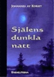 Själens dunkla natt; Johannes av Korset; 2008