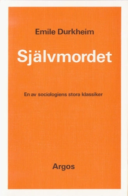 Självmordet; Emile Durkheim; 1983