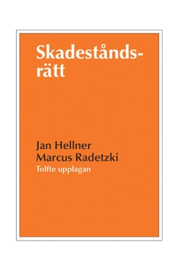 Skadeståndsrätt; Jan Hellner, Marcus Radetzki; 2023