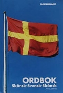 Skånsk-svensk-skånsk ordbok; Jonny Ambrius; 2002