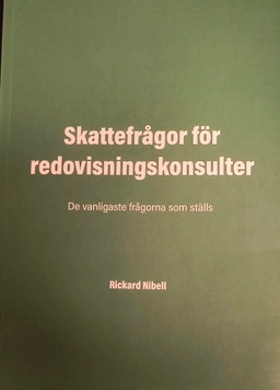 Skattefrågor för redovisningskonsulter : de vanligaste frågorna som ställs; Rickard Nibell; 2024