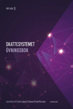 Skattesystemet : övningsbok; Lena Hiort af Ornäs Leijon, Eleonor Kristoffersson; 2026