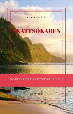 Skattsökaren; Jean-Marie Gustave Le Clézio; 2008
