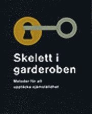 Skelett i garderoben. Metoder för att upptäcka ojämställdhet; Nina Enström, Birgitta Jakobsson; 2006