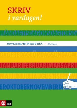 Skriv i vardagen!; Mateusz Moszkowicz; 2013