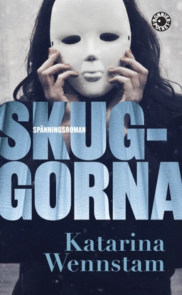 Skuggorna; Katarina Wennstam; 2015